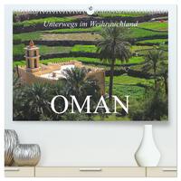 Vorderes Coverbild Unterwegs im Weihrauchland Oman (hochwertiger Premium Wandkalender 2025 DIN A2 quer), Kunstdruck in Hochglanz