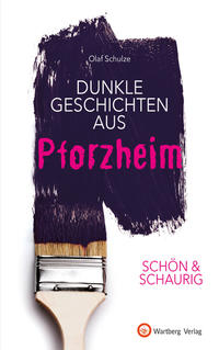 Vorderes Coverbild SCHÖN & SCHAURIG - Dunkle Geschichten aus Pforzheim