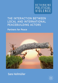Vorderes Coverbild The Interaction Between Local and International Peacebuilding Actors