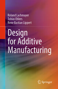 Vorderes Coverbild Design for Additive Manufacturing