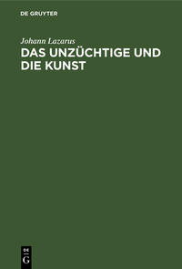 Vorderes Coverbild Das Unzüchtige und die Kunst