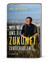 Vorderes Coverbild Wie wir uns die Zukunft zurückholen