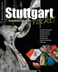 Vorderes Coverbild Stuttgart rockt! Klimafreundlich zum Klettern
