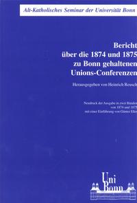 Vorderes Coverbild Bericht über die 1874 und 1875 zu Bonn gehaltenen Unions-Conferenzen
