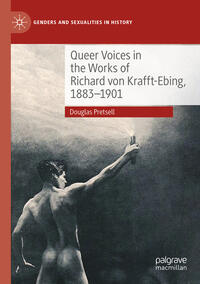 Vorderes Coverbild Queer Voices in the Works of Richard von Krafft-Ebing, 1883–1901