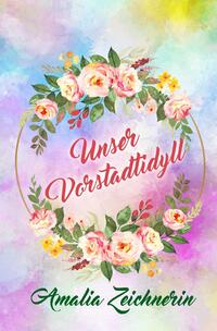 Vorderes Coverbild Unser Vorstadtidyll