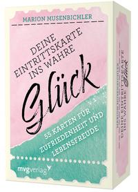 Vorderes Coverbild Deine Eintrittskarte ins wahre Glück