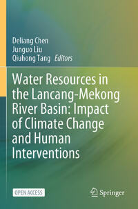 Vorderes Coverbild Water Resources in the Lancang-Mekong River Basin: Impact of Climate Change and Human Interventions