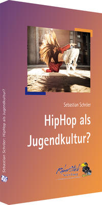 Vorderes Coverbild HipHop als Jugendkultur?