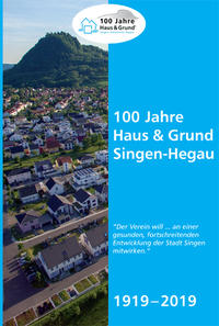 Vorderes Coverbild 100 Jahre Haus & Grund Singen-Hegau 1919-2019