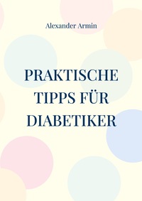 Vorderes Coverbild Praktische Tipps für Diabetiker