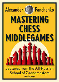 Vorderes Coverbild Mastering Chess Middlegames