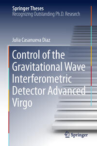 Vorderes Coverbild Control of the Gravitational Wave Interferometric Detector Advanced Virgo