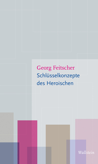Vorderes Coverbild Schlüsselkonzepte des Heroischen
