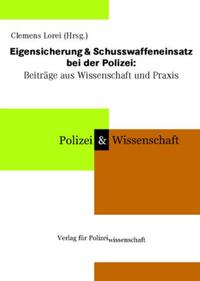 Vorderes Coverbild Eigensicherung & Schusswaffeneinsatz bei der Polizei