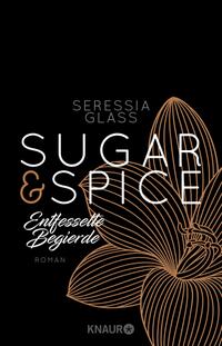 Vorderes Coverbild Sugar & Spice - Entfesselte Begierde