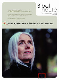 Vorderes Coverbild Bibel heute / Sie warteten - Simeon und Hanna