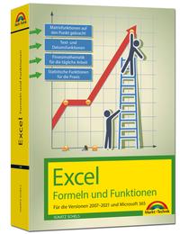 Vorderes Coverbild Excel Formeln und Funktionen für 2021 und 365, 2019, 2016, 2013, 2010 und 2007: - neueste Version. Topseller Vorauflage: Für die Versionen 2007 bis 2021