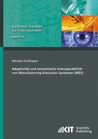Vorderes Coverbild Adaptivität und semantische Interoperabilität von Manufacturing Execution Systemen (MES)