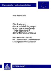 Vorderes Coverbild Die Änderung der Arbeitsbedingungen durch den Arbeitgeber – insbesondere in der Unternehmenskrise