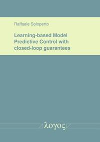 Vorderes Coverbild Learning-based Model Predictive Control with closed-loop guarantees