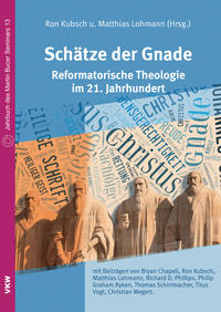 Vorderes Coverbild Schätze der Gnade: Reformatorische Theologie im 21. Jahrhundert