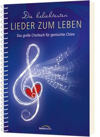 Vorderes Coverbild Die beliebtesten Lieder zum Leben - Liederbuch