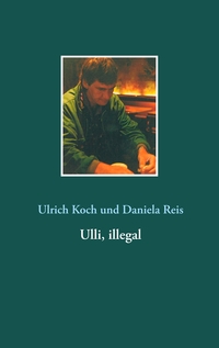 Vorderes Coverbild Ulli, illegal