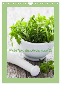 Vorderes Coverbild Kräuter, Gewürze und Öl (Wandkalender 2026 DIN A4 hoch), CALVENDO Monatskalender