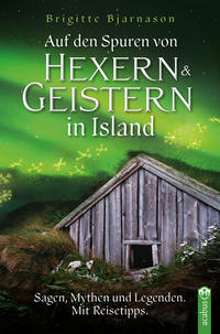 Vorderes Coverbild Auf den Spuren von Hexern und Geistern in Island