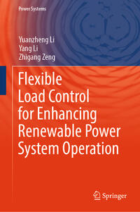 Vorderes Coverbild Flexible Load Control for Enhancing Renewable Power System Operation