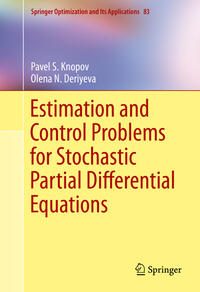 Vorderes Coverbild Estimation and Control Problems for Stochastic Partial Differential Equations