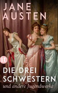 Vorderes Coverbild Die drei Schwestern und andere Jugendwerke