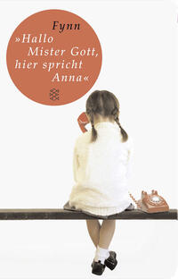 Vorderes Coverbild »Hallo, Mister Gott, hier spricht Anna«