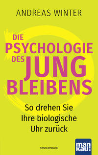 Vorderes Coverbild Die Psychologie des Jungbleibens