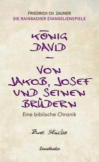 Vorderes Coverbild König David / Von Jakob, Josef und seinen Brüdern