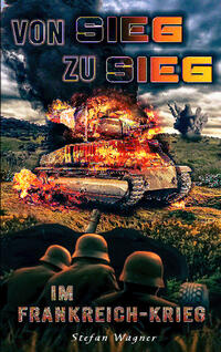 Vorderes Coverbild Von Sieg zu Sieg im Frankreich-Krieg