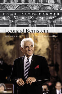 Vorderes Coverbild Leonard Bernstein und seine Zeit