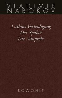 Vorderes Coverbild Lushins Verteidigung / Der Späher / Die Mutprobe