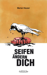 Vorderes Coverbild Seifen ändern dich