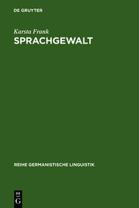 Vorderes Coverbild Sprachgewalt: Die sprachliche Reproduktion der Geschlechterhierarchie