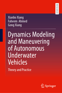 Vorderes Coverbild Dynamics Modeling and Maneuvering of Autonomous Underwater Vehicles