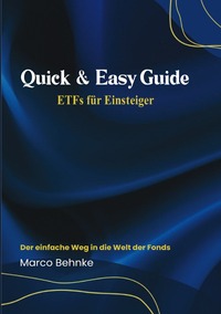 Vorderes Coverbild Quick &amp; Easy Guide ETFs für Einsteiger