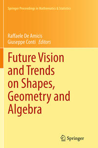Vorderes Coverbild Future Vision and Trends on Shapes, Geometry and Algebra