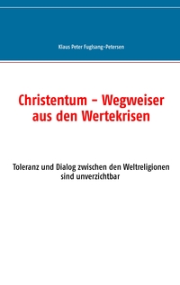 Vorderes Coverbild Christentum - Wegweiser aus den Wertekrisen