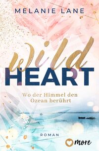 Vorderes Coverbild Wild Heart – Wo der Himmel den Ozean berührt
