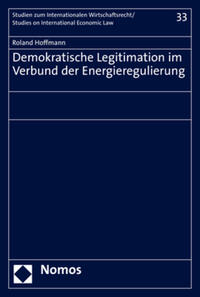 Vorderes Coverbild Demokratische Legitimation im Verbund der Energieregulierung