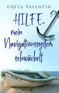 Vorderes Coverbild Hilfe, mein Navigationsystem schwächelt