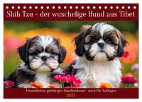 Vorderes Coverbild Shih Tzu - der wuschelige Hund aus Tibet (Tischkalender 2025 DIN A5 quer), CALVENDO Monatskalender
