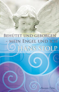 Vorderes Coverbild Behütet und geborgen - mein Engel und ich